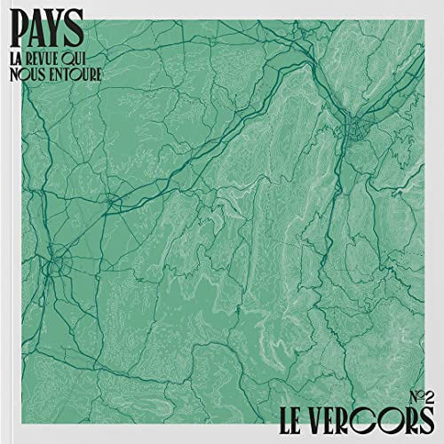 Pays : la revue qui nous entoure, n° 2. Le Vercors