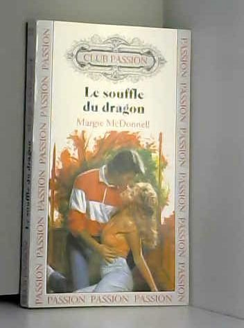 le souffle du dragon