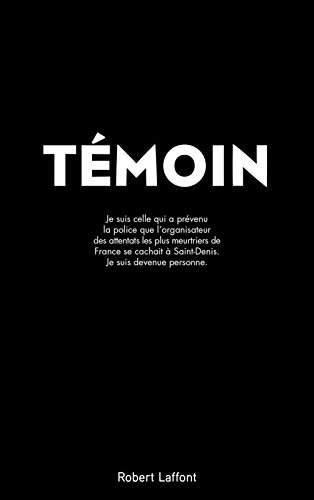 Témoin : je suis celle qui a prévenu la police que l'organisateur des attentats les plus meurtriers 
