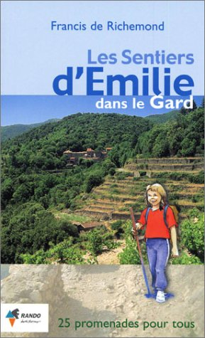Les sentiers d'Emilie dans le Gard