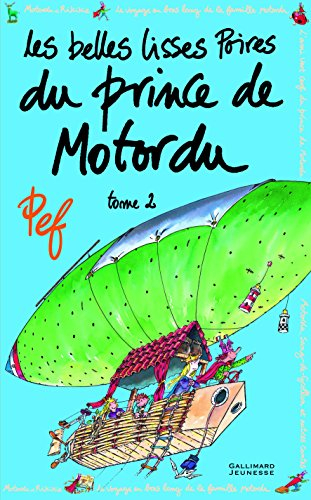 Les belles lisses poires du prince de Motordu. Vol. 2