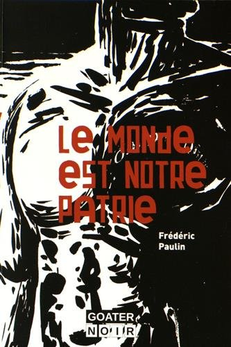 Le monde est notre patrie