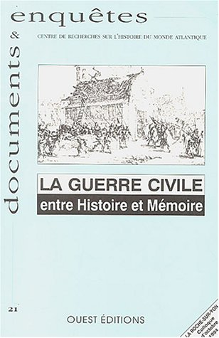La guerre civile : entre histoire et mémoire