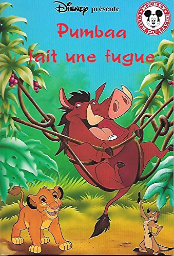 pumbaa fait une fugue
