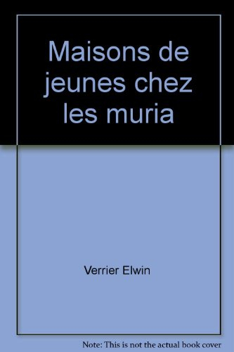 maisons de jeunes chez les muria