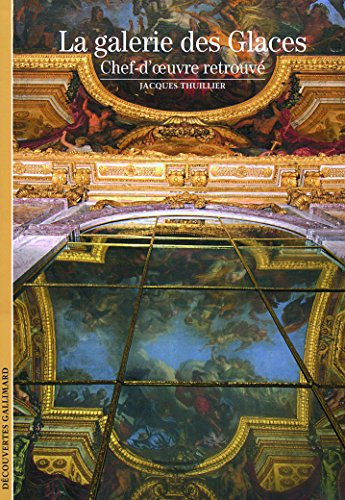 La galerie des Glaces : chef-d'oeuvre retrouvé