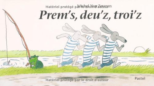 Prem's, deu'z, troi'z