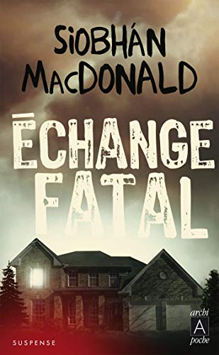 Echange fatal