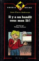Il y a un bandit sous mon lit !