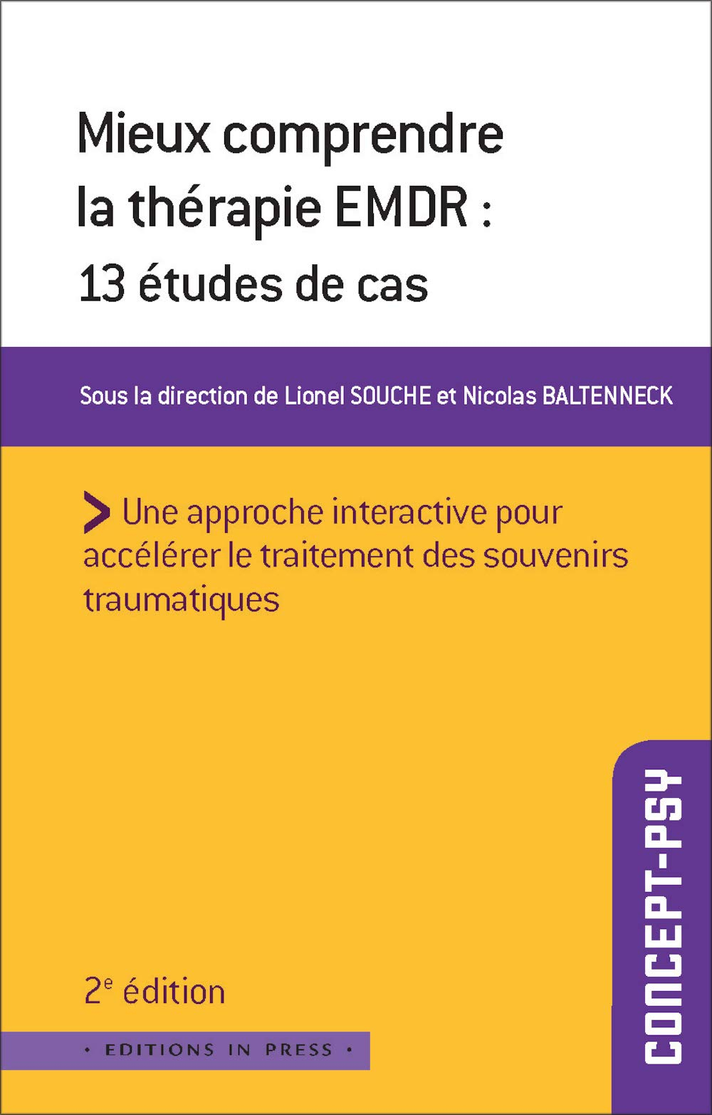 Mieux comprendre la thérapie EMDR : 13 études de cas : une approche interactive pour accélérer le tr
