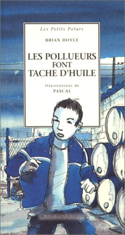 Les pollueurs font tâche d'huile