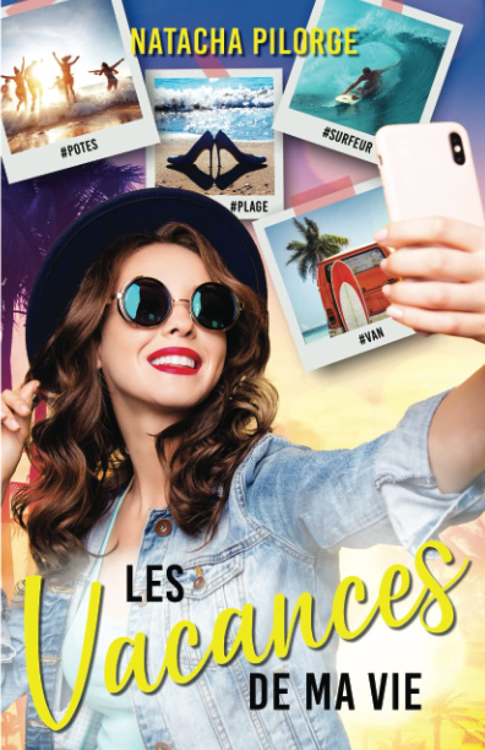 Les vacances de ma vie