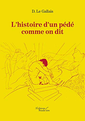 L'histoire d'un pédé comme on dit