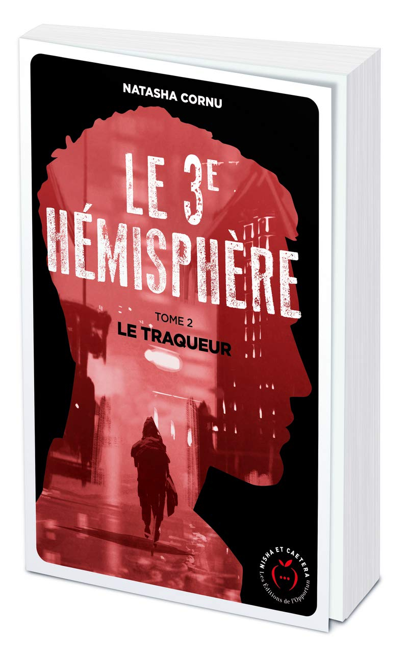 Le 3e hémisphère. Vol. 2. Le traqueur