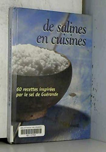 Relié - De salines en cuisines - 60 recettes inspirées par le sel de guérande
