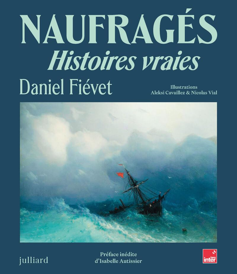 Naufragés : histoires vraies