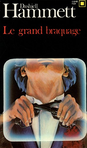 Le grand braquage