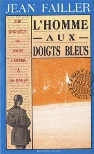 Une enquête de Mary Lester. Vol. 7. L'homme aux doigts bleus