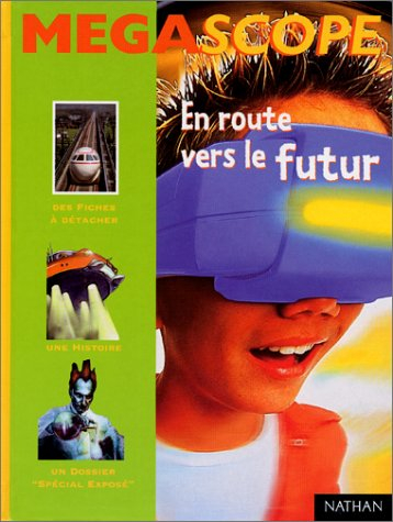 En route vers le futur