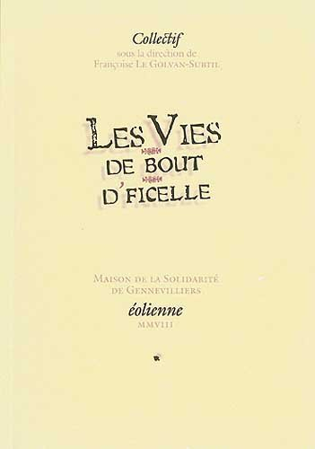 Les vies de bout d'ficelle