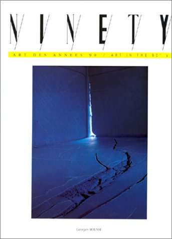 Ninety, n° 30. Georges Rousse, Rirkrit Tiravanija