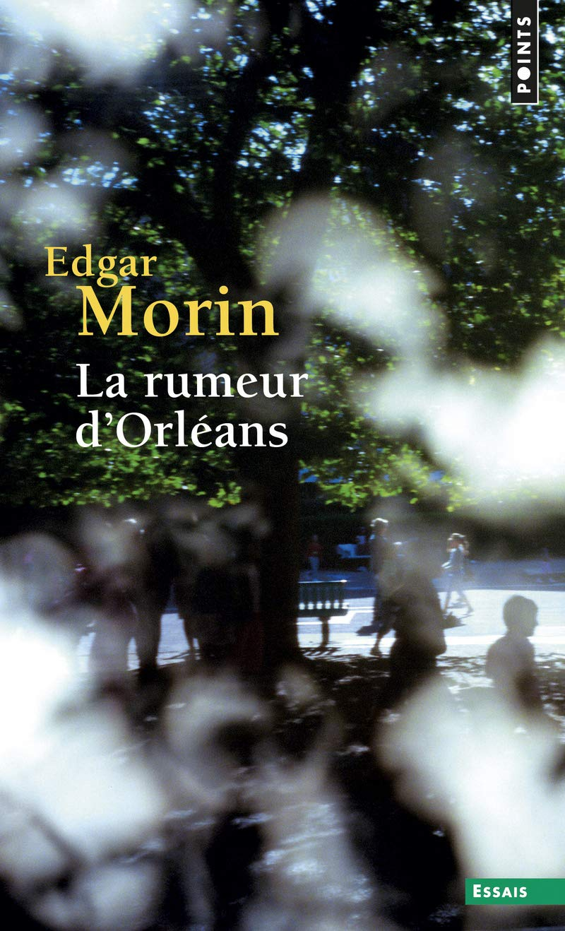 La rumeur d'Orléans. La rumeur d'Amiens
