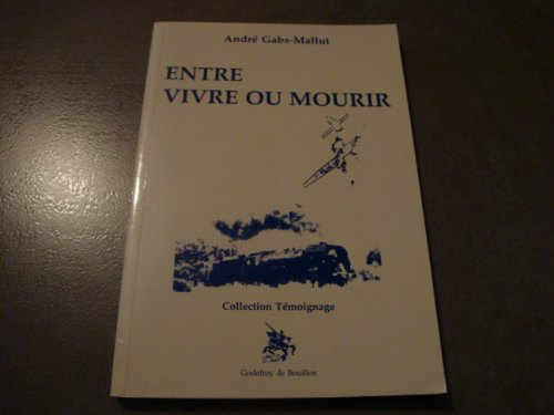Entre vivre et mourir