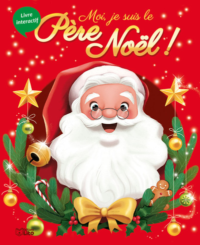 Moi, je suis le Père Noël !