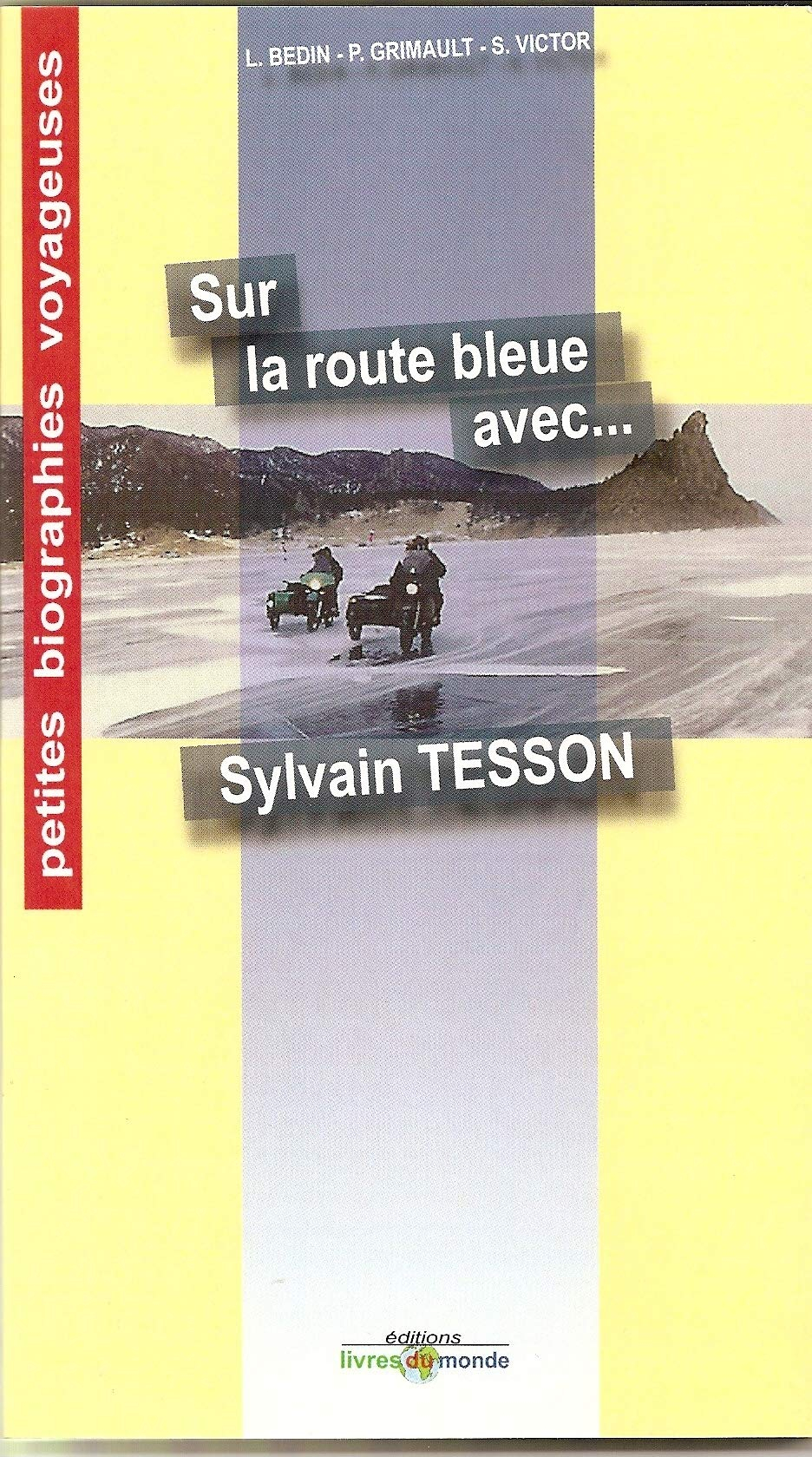 Sur la route bleue avec... Sylvain Tesson