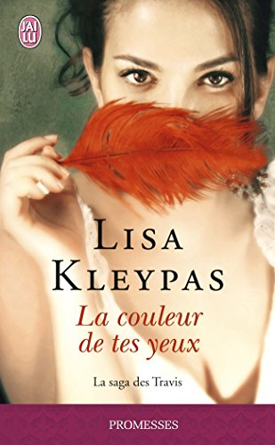 La saga des Travis. Vol. 4. La couleur de tes yeux