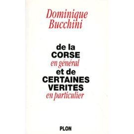 De la Corse en général et de certaines vérités en particulier