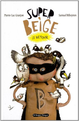 Super Beige, le retour