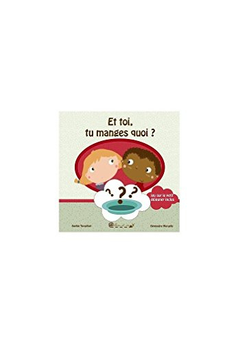 Et toi, tu manges quoi ?