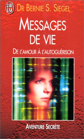 Messages de vie : de l'amour à l'autoguérison
