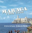 maraca y otra vision