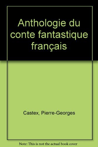 Anthologie du conte fantastique français