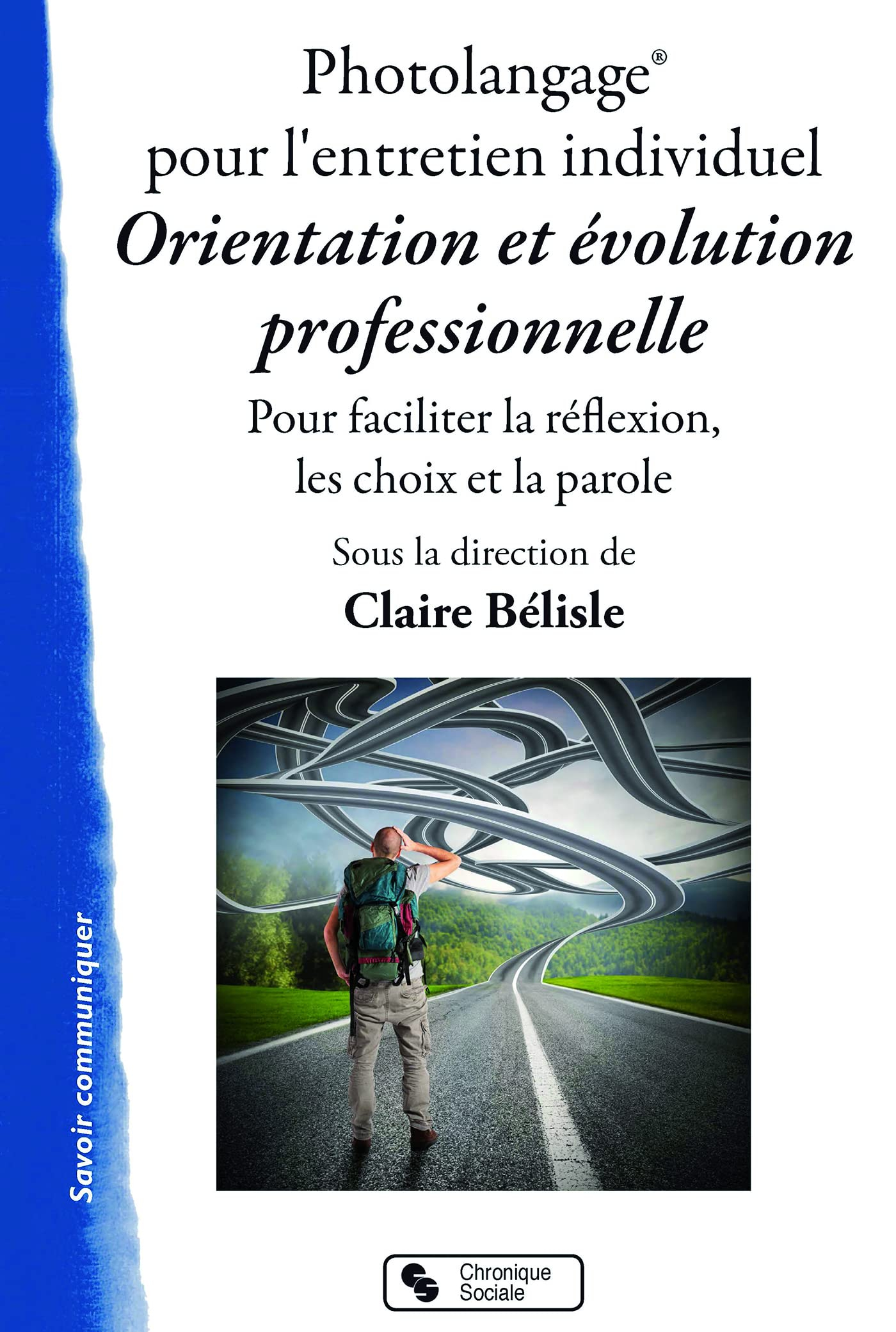 Photolangage pour l'entretien individuel, orientation et évolution professionnelle : pour faciliter 