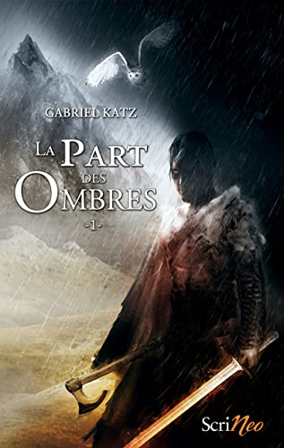 La part des ombres. Vol. 1