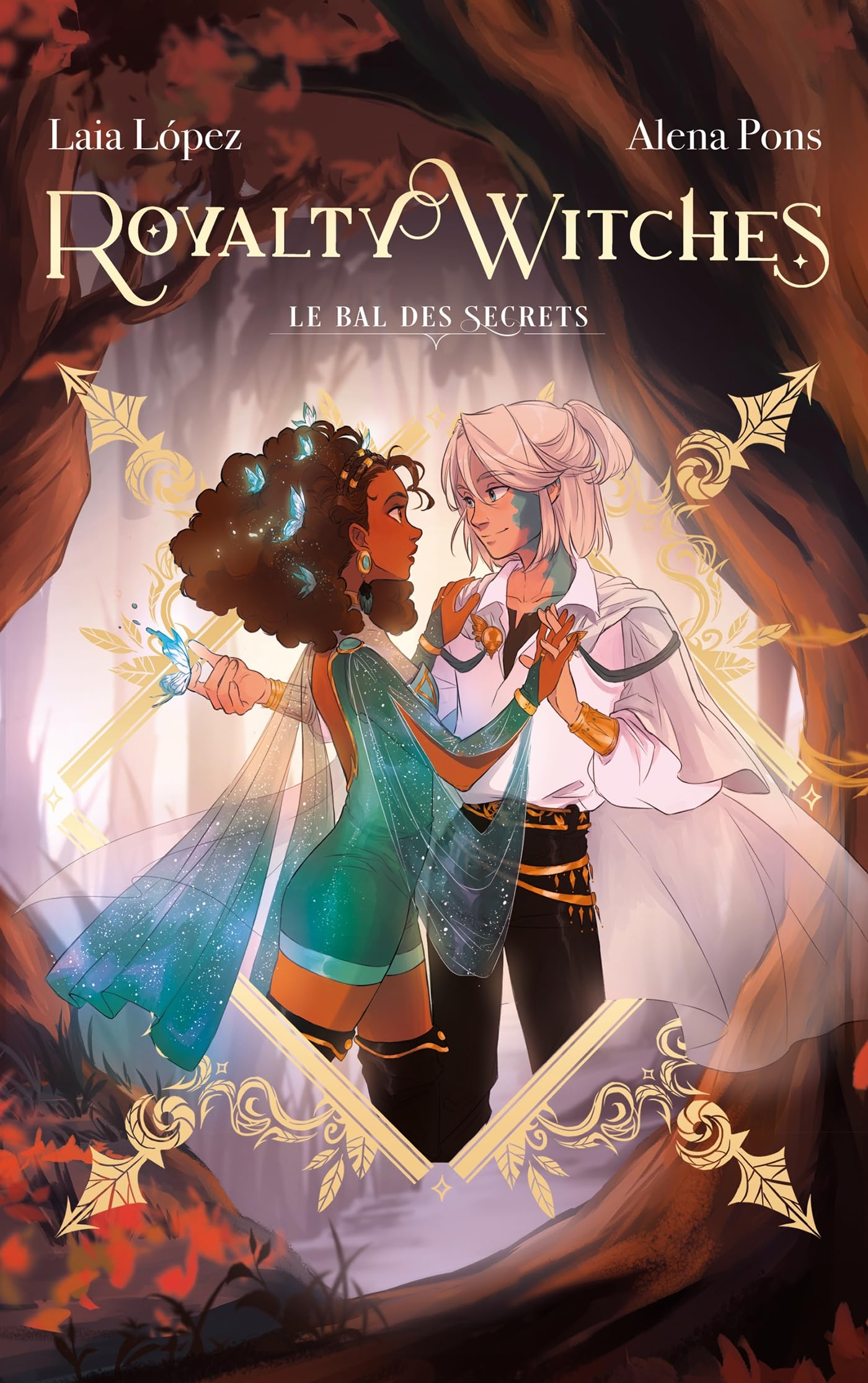 Royalty witches. Vol. 2. Le bal des secrets