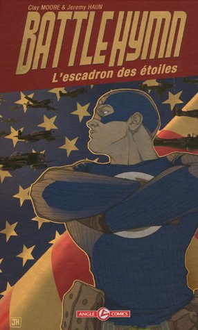 Battle Hymn : l'escadron des étoiles