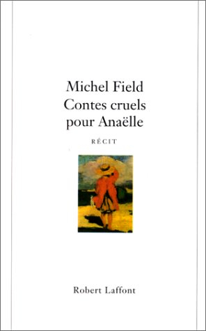 Contes cruels pour Anaëlle