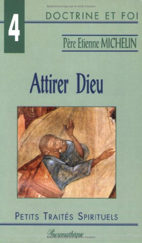 Attirer Dieu
