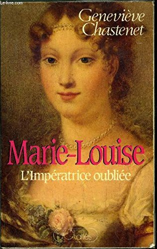 marie-louise l'imperatrice oubliee