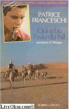 Qui a bu l'eau du Nil : aventure d'Afrique