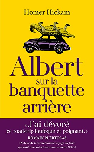 Albert sur la banquette arrière : l'histoire plus ou moins vraie d'un mari, de sa femme et de l'alli