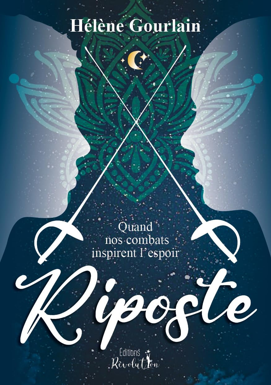 Riposte : quand nos combats inspirent l'espoir