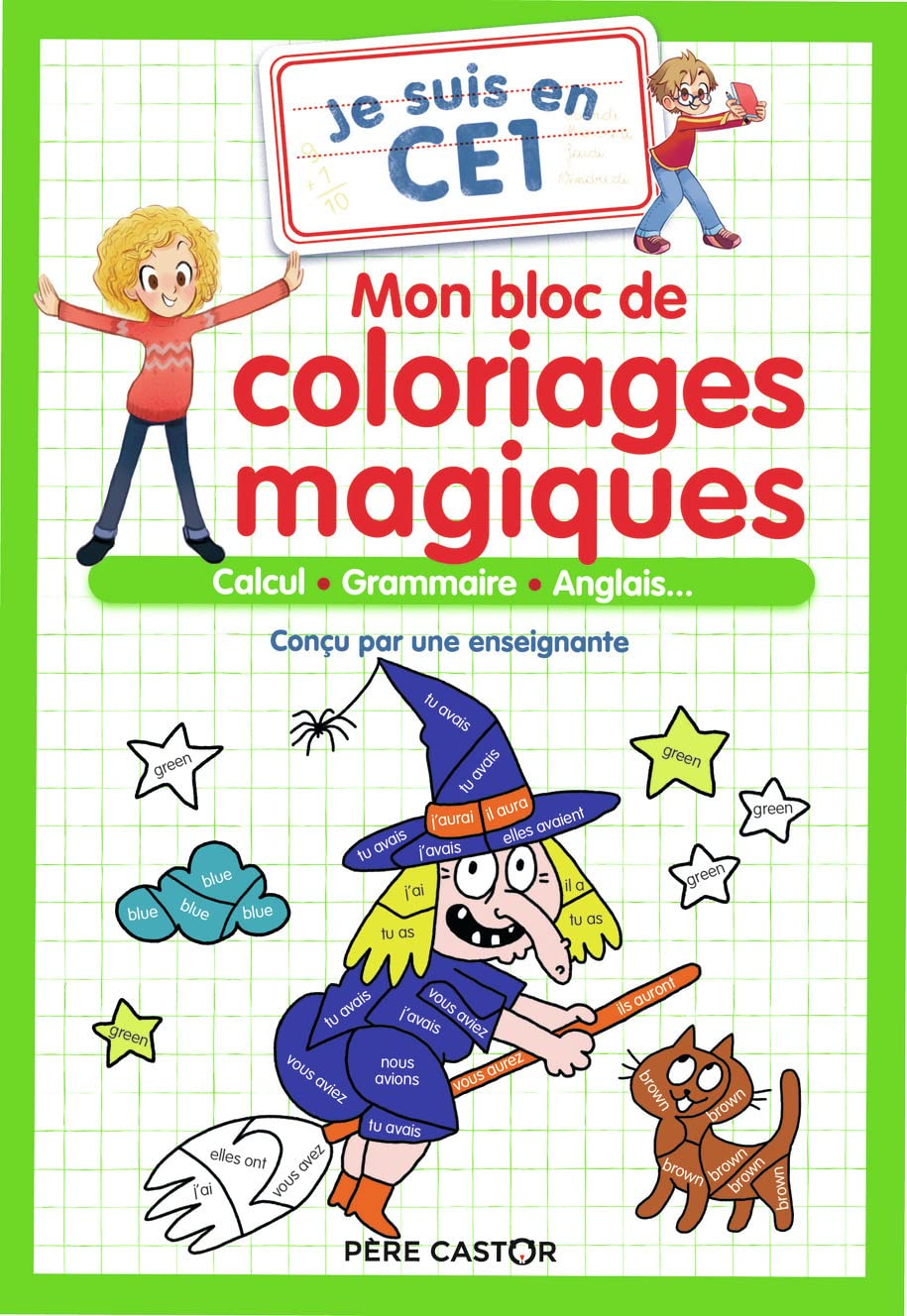 Mon bloc de coloriages magiques : je suis en CE1 : calcul, grammaire, anglais...