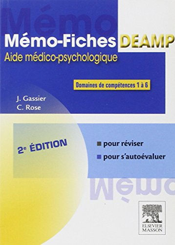 Mémo-fiches DEAMP : aide médico-psychologique : domaines de compétences 1 à 6