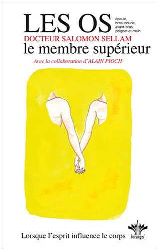 Lorsque l'esprit influence le corps. Vol. 9. Psychosomatique clinique de l'appareil ostéo-articulair