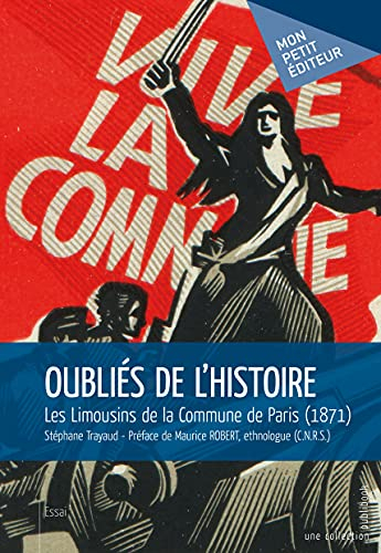 Oubliés de l'histoire : Les limousins de la Commune de Paris (1871)